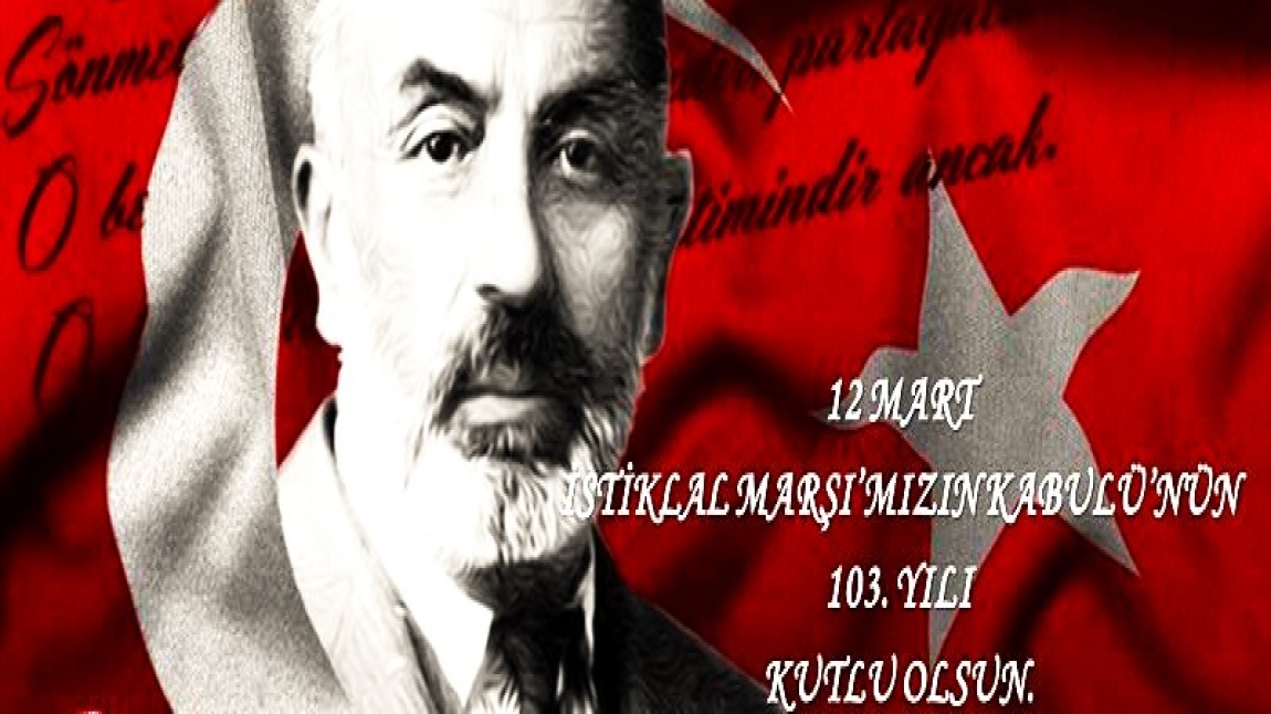 12 Mart-İstiklal Marşı'nın Kabulü ve Mehmet Akif Ersoy'u Anma Günü İlçe Programı